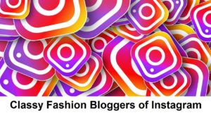 Classy Fashion Bloggers of Instagram
